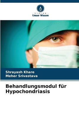 Behandlungsmodul f�r Hypochondriasis