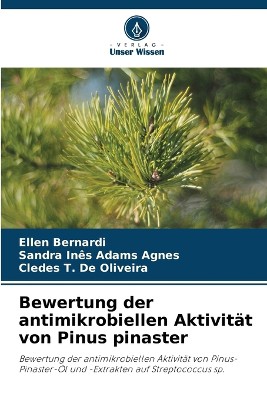 Bewertung der antimikrobiellen Aktivit�t von Pinus pinaster
