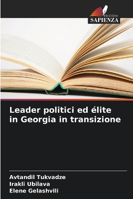 Leader politici ed �lite in Georgia in transizione
