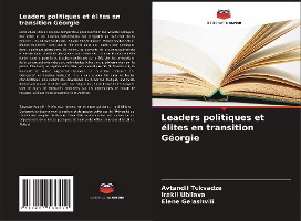 Leaders politiques et �lites en transition G�orgie