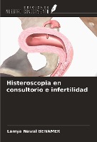 Histeroscopia en consultorio e infertilidad