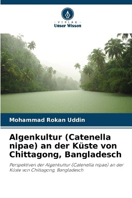 Algenkultur (Catenella nipae) an der K�ste von Chittagong, Bangladesch