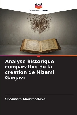 Analyse historique comparative de la cr�ation de Nizami Ganjavi