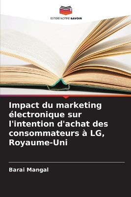 Impact du marketing �lectronique sur l'intention d'achat des consommateurs � LG, Royaume-Uni