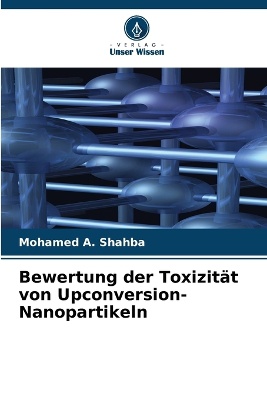 Bewertung der Toxizit�t von Upconversion-Nanopartikeln
