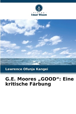 G.E. Moores "GOOD"