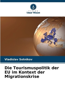 Die Tourismuspolitik der EU im Kontext der Migrationskrise