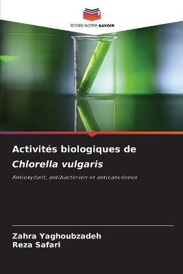 Activit�s biologiques de Chlorella vulgaris