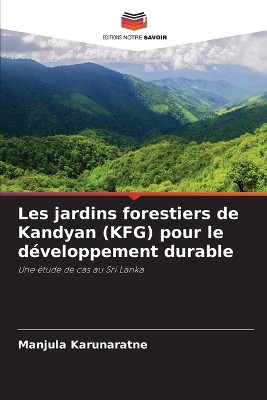 Les jardins forestiers de Kandyan (KFG) pour le d�veloppement durable
