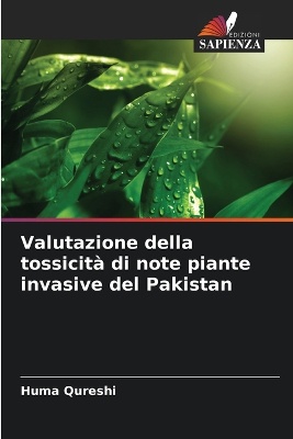 Valutazione della tossicit� di note piante invasive del Pakistan