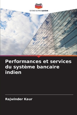 Performances et services du syst�me bancaire indien