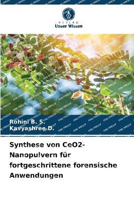Synthese von CeO2-Nanopulvern f�r fortgeschrittene forensische Anwendungen