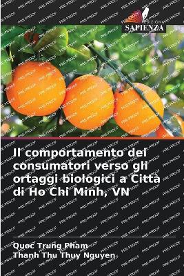 Il comportamento dei consumatori verso gli ortaggi biologici a Citt� di Ho Chi Minh, VN