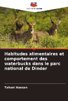 Habitudes alimentaires et comportement des waterbucks dans le parc national de Dinder