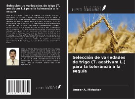 Selección de variedades de trigo (T. aestivum L.) para la tolerancia a la sequía