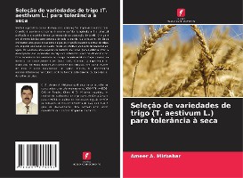 Sele��o de variedades de trigo (T. aestivum L.) para toler�ncia � seca