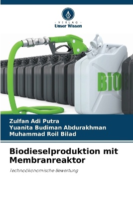 Biodieselproduktion mit Membranreaktor