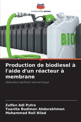 Production de biodiesel � l'aide d'un r�acteur � membrane