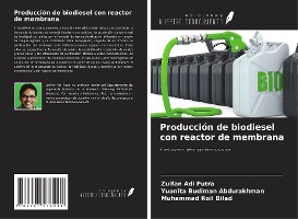 Producción de biodiesel con reactor de membrana