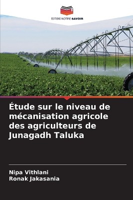 �tude sur le niveau de m�canisation agricole des agriculteurs de Junagadh Taluka