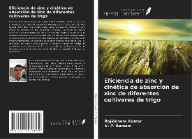 Eficiencia de zinc y cinética de absorción de zinc de diferentes cultivares de trigo