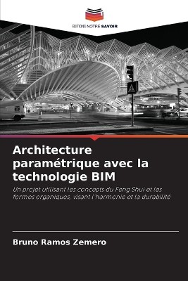 Architecture param�trique avec la technologie BIM