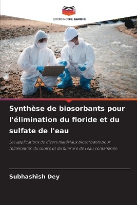 Synth�se de biosorbants pour l'�limination du floride et du sulfate de l'eau
