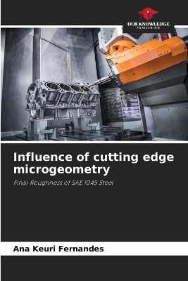 Influence of cutting edge microgeometry