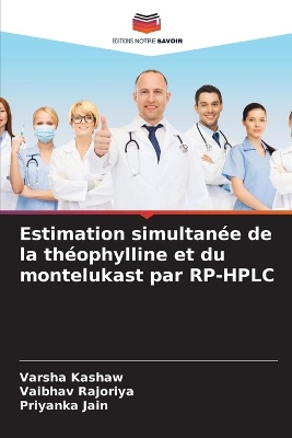 Estimation simultan�e de la th�ophylline et du montelukast par RP-HPLC