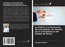 La Policía y la Acusación de Corrupción: Un estudio de la Comandancia del Estado de Rivers