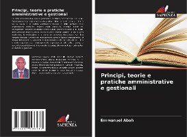 Principi, teorie e pratiche amministrative e gestionali