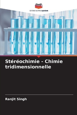 St�r�ochimie - Chimie tridimensionnelle