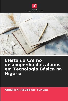 Efeito do CAI no desempenho dos alunos em Tecnologia B�sica na Nig�ria