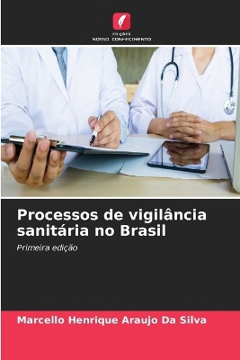 Processos de vigilância sanitária no Brasil