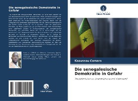 Die senegalesische Demokratie in Gefahr