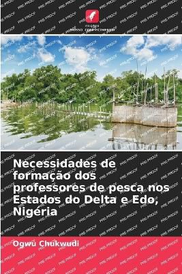 Necessidades de formação dos professores de pesca nos Estados do Delta e Edo, Nigéria