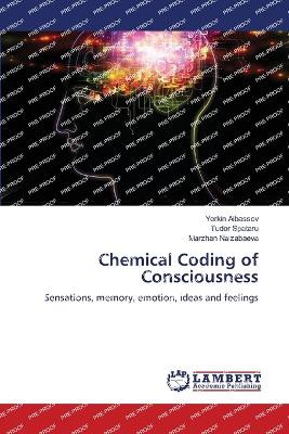 Chemical Coding of Consciousness