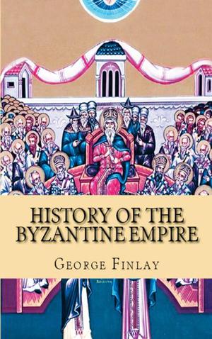 History of the Byzantine and Greek Empires 