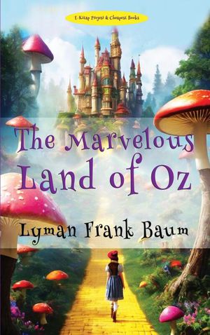 The Marvelous Land of Oz 