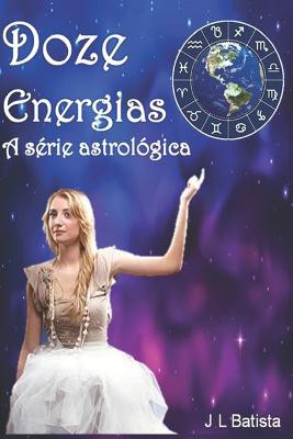 Doze Energias A serie astrológica