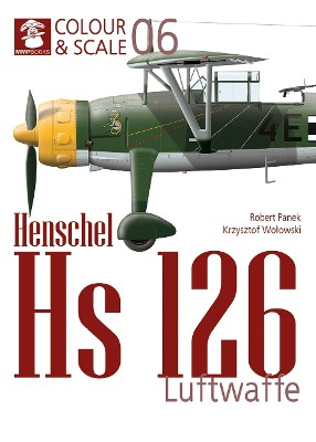 Colour & Scale 06. Henschel Hs 126. Luftwaffe