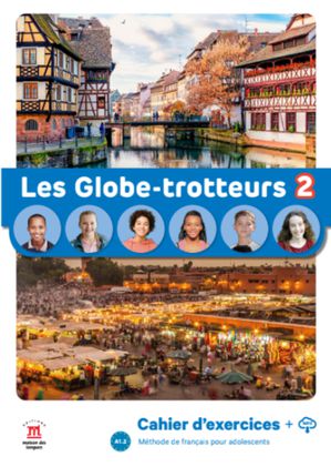 Les Globe-trotteurs 2 – Cahier d’exercices + audio MP3. A1
