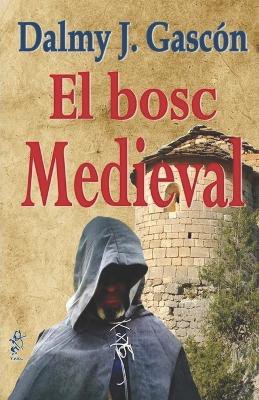 El Bosc Medieval