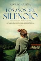 Los A�os del Silencio (the Years of Silence - Spanish Edition)