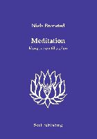 Meditation: Kongevejen til Sjælen