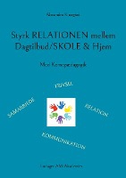 Styrk relationen mellem Dagtilbud/Skole & Hjem