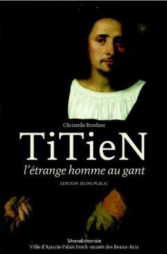 Titien, l'étrange homme au gant 