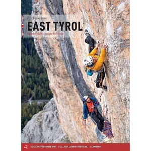 EAST TYROL : MULTIPITCH ROUTES, CRAGS AND VIA FERRATA 