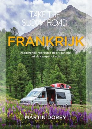 Frankrijk Take the slow road  