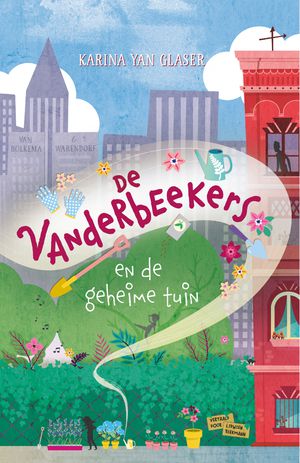 De Vanderbeekers en de geheime tuin 